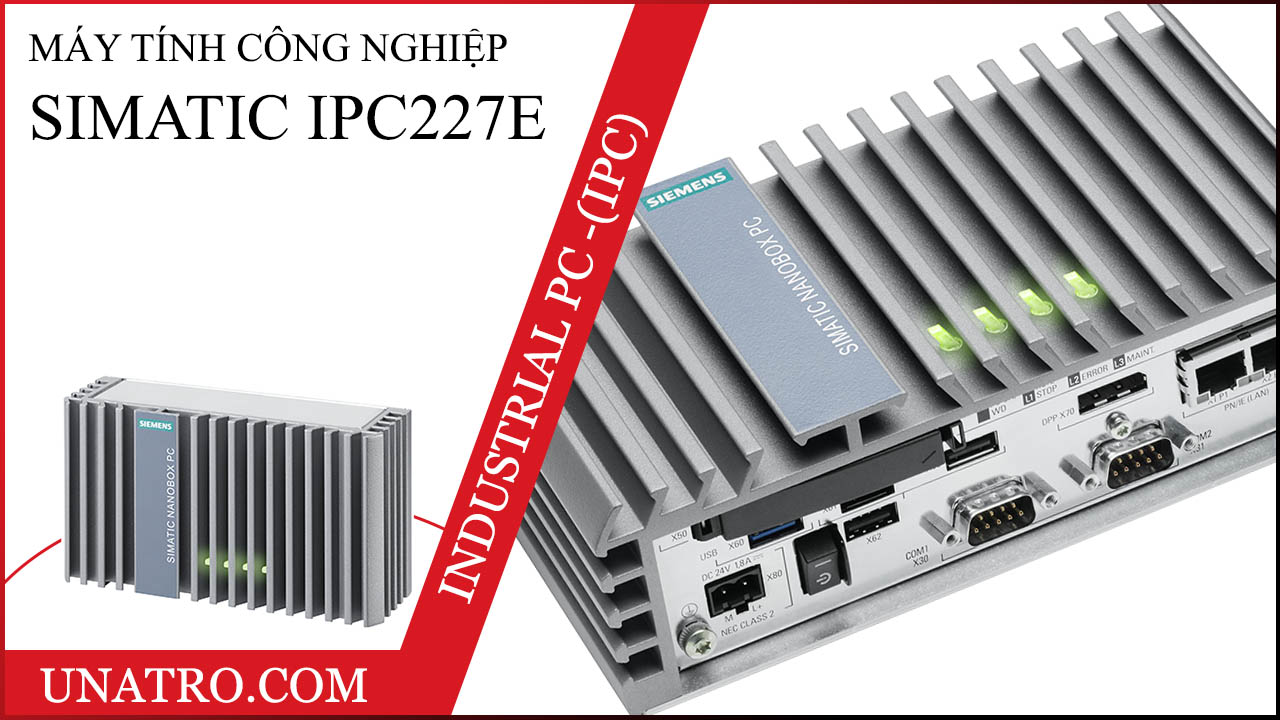 Tổng quan về máy tính công nghiệp SIMATIC IPC227E Siemens