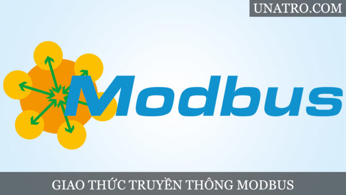 Modbus là gì? Giao thức truyền thông công nghiệp Modbus