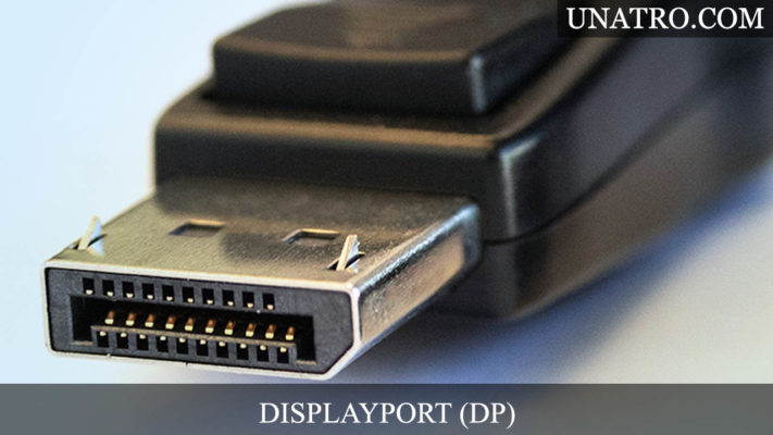DisplayPort là gì? Tiêu chuẩn kết nối DisplayPort (DP)
